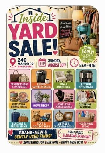 Inside Yard Sale  - 240 Manor Rd - Ring Doorbell  🗓️Sunday, August 30th : 8 - 4
