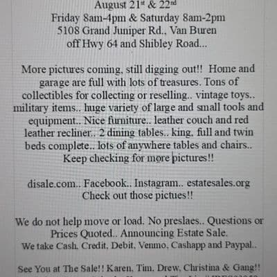 Next Packed Estate Sale in Van Buren off Hwy 64 and Shibley Rd. Tons of Inventory!!