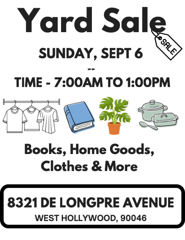 Yard Sale - Sunday, September 6 - 7am to 1pm (Neighbors in West Hollywood)